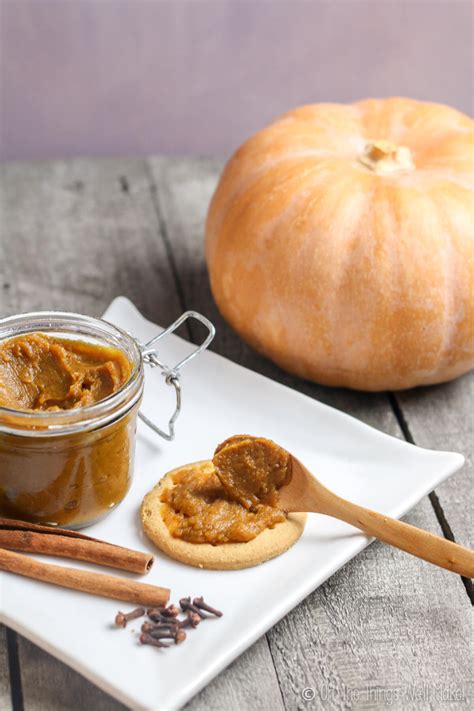 Easy Spiced Pumpkin Butter Recipe Oh The Things Well Make