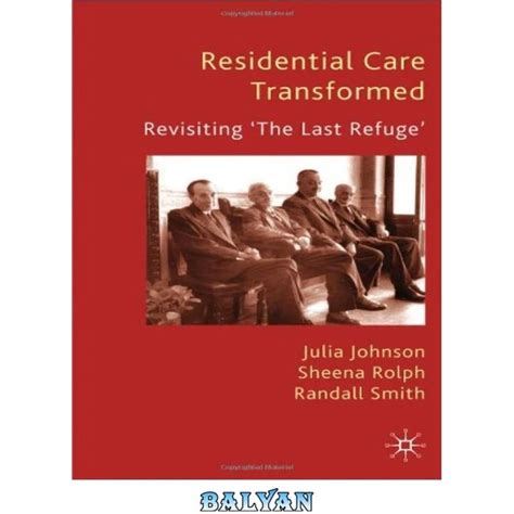 خرید و قیمت دانلود کتاب Residential Care Transformed Revisiting The