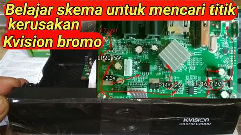 Skema Memperbaiki Kvision Bromo C Mati Total Dan Mata Merah Dan