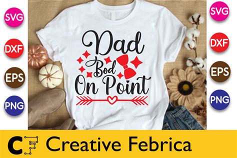 Dad Bod On Point Svg Fathers Day Svg Graphic By T Shirt Design Bundle