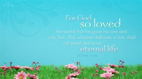 John 316 For God So Loved The World Wallpaper Christian Wallpapers