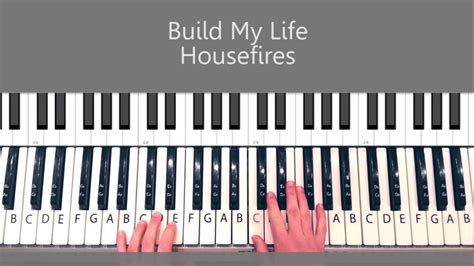 Build My Life By Housefires Piano Tutorial Youtube