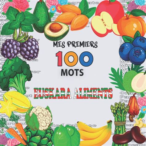 Buy Mes Premiers Mots Euskara Aliments Fruits L Gumes Et