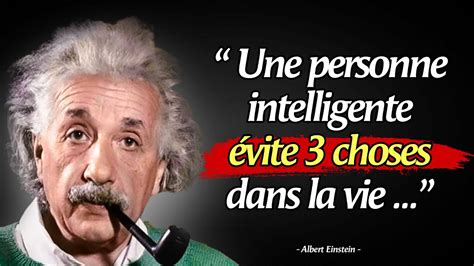 Citations d Albert Einstein Une personne intelligente évite 3 choses