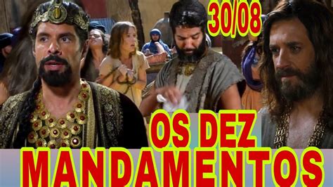 Os Dez Mandamentos Cap Tulo Quarta Diario Da Novela Resumo Da