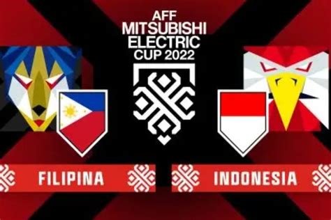 Link Live Streaming Indonesia Vs Filipina Penentuan Tiket Semifinal