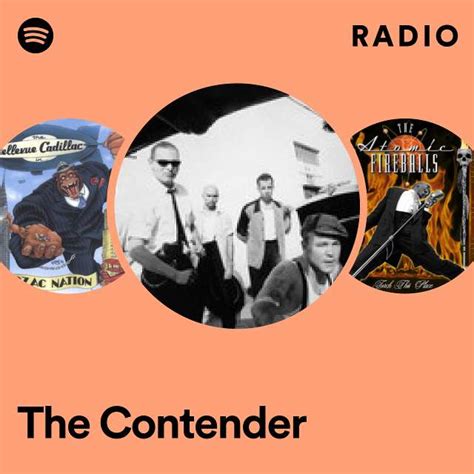 The Contender Radio Playlist By Spotify Spotify