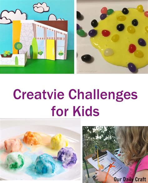 More Creative Challenges For Kids Our Daily Craft