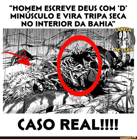 Homem Escreve Deus D Minusculo E Vira Tripa Seca No Interior Da