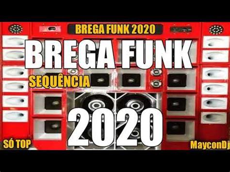 BREGA FUNK AS MELHORES DOS BAILES PRA 2020 YouTube