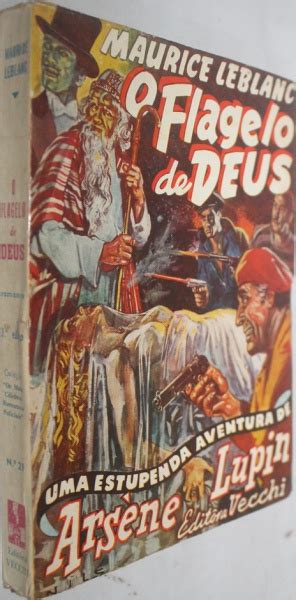 Flagelo De Deus - LIVRO: O FLAGELO DE DEUS (Arsène Lupin), de Maurice Leb