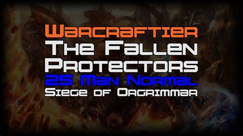 Warcraftier Vs The Fallen Protectors Youtube