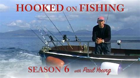 Hooked On Fishing Series 6 Fishing Tv