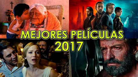 Las 10 Mejores Peliculas Del 2017 Wow Que Pasa Youtube