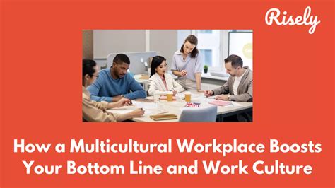 How a Multicultural Workplace Boosts Your Bottom Line and Work Culture ...