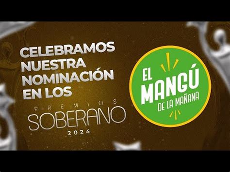 El Mangú de la Mañana Celebramos nuestra primera nominación a los