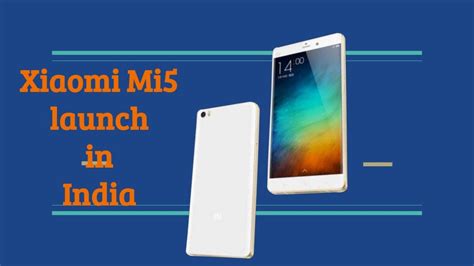 Xiaomi Mi5 Launch In India