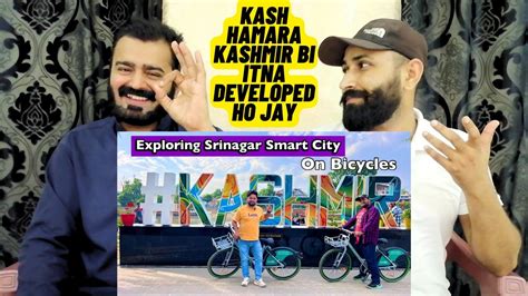 Cycling In Srinagar Smart City Explore Kashmir Pakistani Reaction