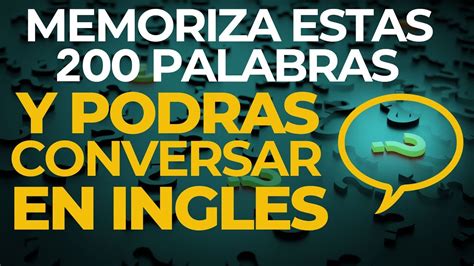 MEMORIZA Estas 200 PALABRAS y Podrás CONVERSAR en INGLES Voz Inglés y