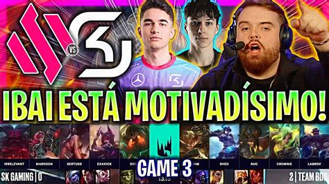 Ibai Est Flipando Con Este Equipo Pico Bds Vs Sk Game Lec