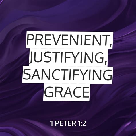 Prevenient, Justifying, Sanctifying Grace Sermon by SermonCentral, 1 Peter 1:2, John 6:44 ...