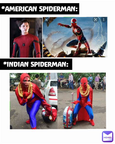 *AMERICAN SPIDERMAN: *INDIAN SPIDERMAN: | @safak-00028 | Memes