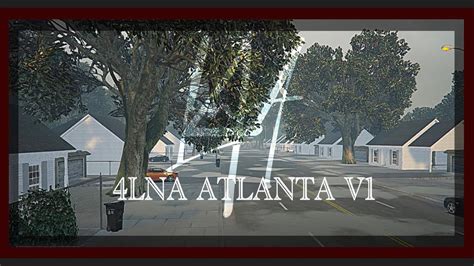 4lna Atlanta V1 Cinematic Trailer Fivem Addon Map Exclusive Youtube