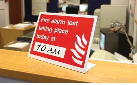 Fire Alarm Test Taking Place Today At Insert Time Table Top Sign Uk