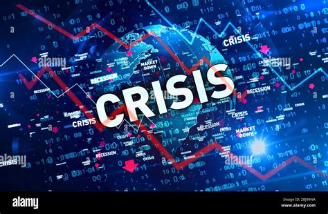 Financial Crisis Global Recession Stoks Markets Down And Economy