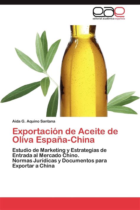 Implementar Encantador Himno Exportacion Aceite De Oliva Espa Ol Cuota