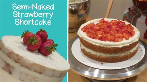 Semi Naked Strawberry Shortcake Timelapse Cake Decorating Youtube