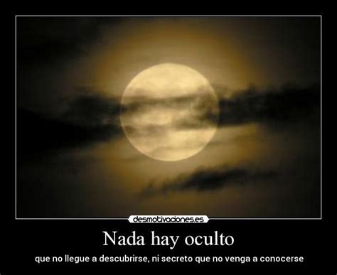 EL Rincón de Yanka: NADA HAY OCULTO Y SECRETO QUE NO QUEDE Y NO VENGA A ...