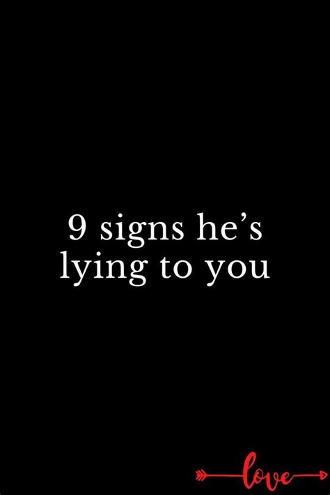 9 Signs Hes Lying To You Tell The Truth Lie Toxic Relationships