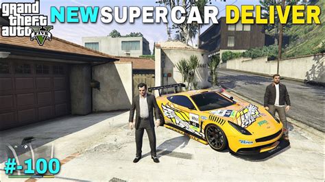 GTA5.MICHAEL NEW SUPER CAR DELIVER,#-100|GAMEPLAY. - YouTube