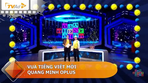 Vua Ti Ng Vi T Quang Minh Oplus Xu T S C Tr Th Nh Vua Ti Ng Vi T