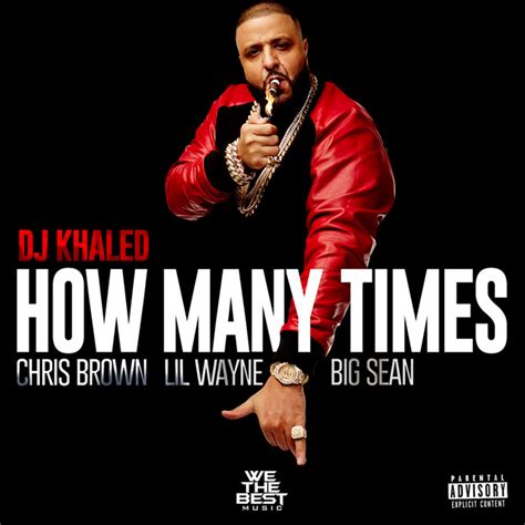 How Many Times Feat Chris Brown Lil Wayne Big Sean Sencillo Von