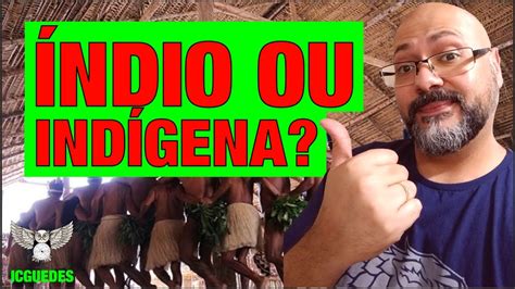 Qual A Diferen A Entre Ndio E Ind Gena Vivendobauru Br