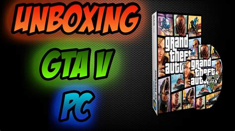 Unboxing Gta V Pc Youtube