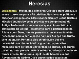 O Que Eram Heresias