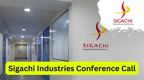 Sigachi Industries Q Conference Call Sigachi Conferencecall