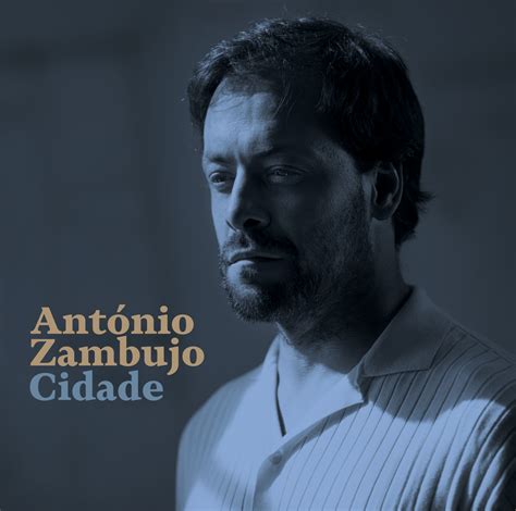 António Zambujo Cidade