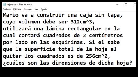 Mario Va A Construir Una Caja Sin Tapa Cuyo Volumen Debe Ser 312cm 3