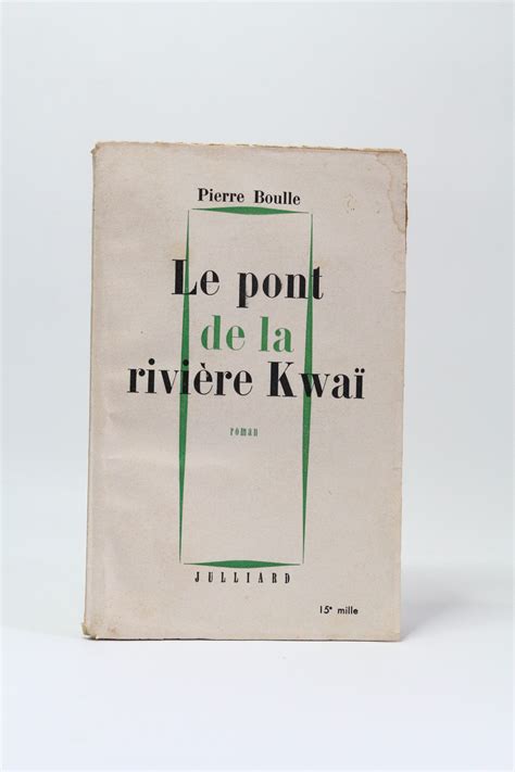 Le Pont De La Rivi Re Kwa By Boulle Pierre Couverture Souple