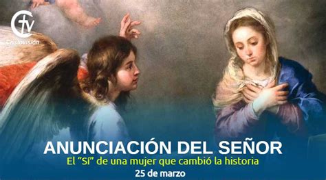 Hoy celebramos la Anunciación del Señor Cristovisión