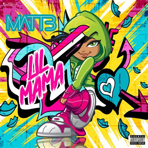 Lil Mama Single By Matt B Spotify