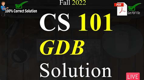 CS101 GDB Solution Fall 2022 100 Correct Solution With Explanation