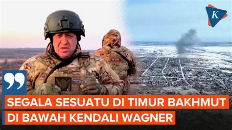 Tentara Bayaran Grup Wagner Klaim Kuasai Bagian Timur Bakhmut