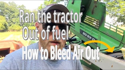 Ran The Tractor Out Of Diesel Now It Wont Start Fuel Bleed And Filter How To Youtube