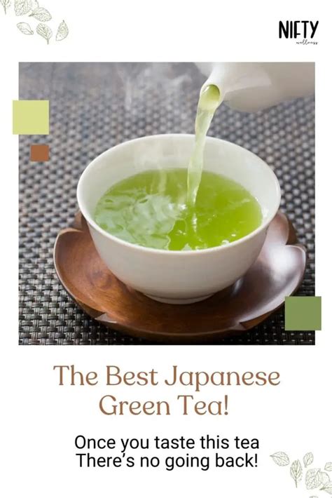 Discover Japanese Green Tea Brands & Benefits - Nifty Wellness