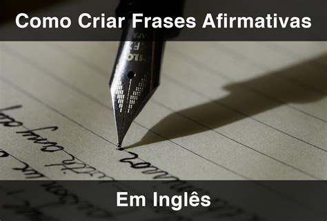 Frase Afirmativa Em Inglês - 6